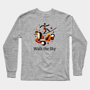 Walk the sky Long Sleeve T-Shirt